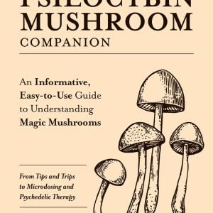 Your Psilocybin Mushroom Companion Book