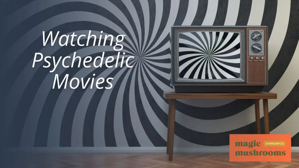 Watching Psychedelic Movies Watching Psychedelic Movies