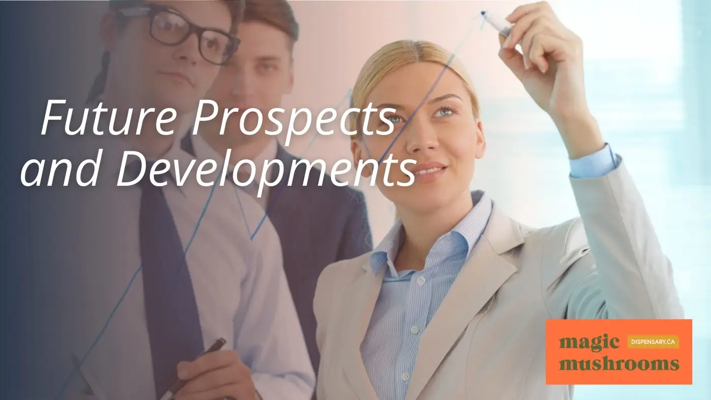 Future Prospects and Developments Future Prospects and Developments