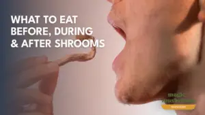 What to eat before, during and after shrooms